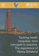 Tackling health inequities: from concepts to practice, the experience of Vstra Gtaland