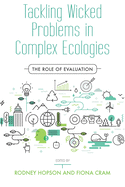 Tackling Wicked Problems in Complex Ecologies: The Role of Evaluation
