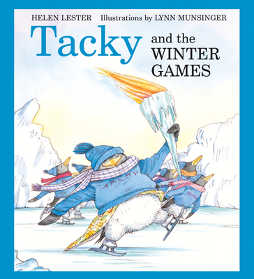 Tacky and the Winter Games: A Winter and Holiday Book for Kids - Lester, Helen