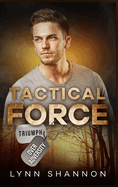 Tactical Force: A Small-town Christian Romantic Suspense