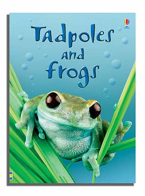 Tadpoles and Frogs - Milbourne, Anna