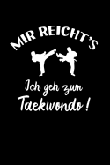 Tae-Kwon-Do: Ich geh zum Taekwondo!: Notizbuch / Notizheft f?r Taekwondo-K?mpfer Anzug G?rtel Weste A5 (6x9in) dotted Punktraster