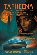 Tafheena: Survival Architecture: She Didn't Burn Tires. She Burned Silence Between Life and Death. A Story That Survived Streets, System and Silence.