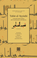Tafsir al-Ayyashi: A Fourth/Tenth Century Shii Commentary on the Quran (Volume 2)
