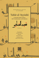 Tafsir al-Ayyashi: A Fourth/Tenth Century Shii Commentary on the Quran (Volume 2)
