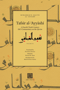 Tafsir al-Ayyashi: A Fourth/Tenth Century Shii Commentary on the Quran (Volume 3)