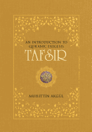 Tafsir: An Introduction to Qur'anic Exegesis