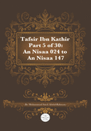 Tafsir Ibn Kathir Part 5 of 30: An Nisaa 024 To An Nisaa147