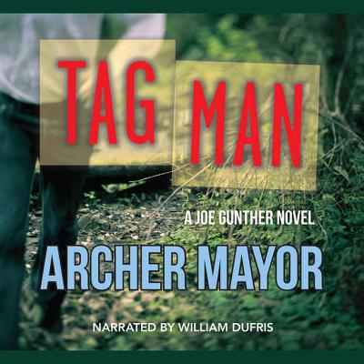 Tag Man - Mayor, Archer, and Dufris, William (Read by)