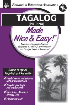 Tagalog (Pilipino) Made Nice & Easy - The Editors of Rea
