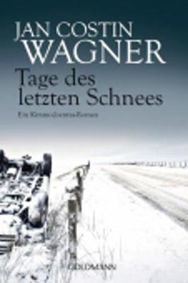 Tage Des Letzten Schnees - Wagner, Jan Costin