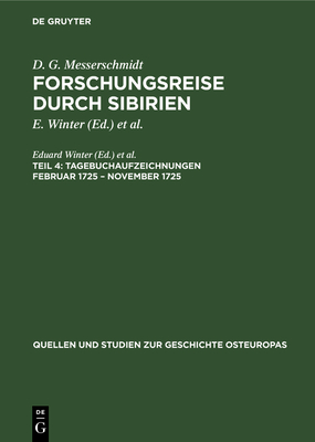 Tagebuchaufzeichnungen Februar 1725 - November 1725 - Winter, Eduard (Editor), and Lemke, Heinz (Editor)