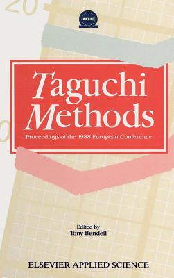 Taguchi Methods - Bendell, A (Editor)