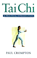 T'ai Chi: A Practical Introduction