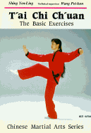 T'Ai Chi Ch'uan: The Basic Exercises