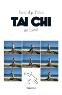 Tai Chi per Senior, Passo dopo Passo