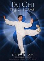T'ai Chi: The 24 Forms with Dr. Paul Lam - 