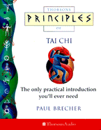 Tai Chi: The Only Introduction You'Ll Ever Need