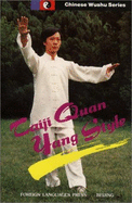 Taiji Quan: Yang Style - Yu Gongbao, and Wu Bin (Volume editor), and etc. (Volume editor)