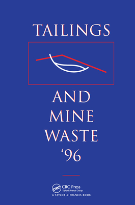 Tailings and Mine Waste 1996 - Colorado State University (Editor)