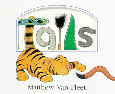 Tails Lift-The-Flap and More! - Van Fleet, Matthew
