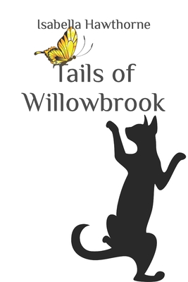 Tails of Willowbrook - Hawthorne, Isabella