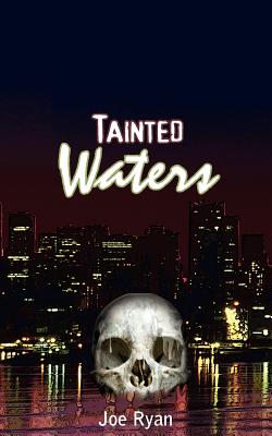 Tainted Waters - Ryan, Joe