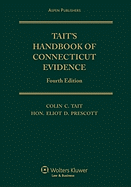 Tait's Handbook of Connecticut Evidence, Fourth Edition