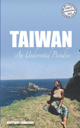 Taiwan: An Underrated Paradise