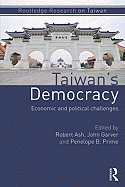 Taiwan's Democracy: Economic and Political Challenges