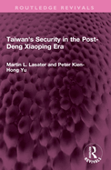 Taiwan's Security in the Post-Deng Xiaoping Era