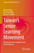 Taiwan's Senior Learning Movement: Perspectives from outside in and from inside out