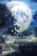 Tajemstvi Zivota (Czech Edition): Jsi Svtlo A to Je Nezni