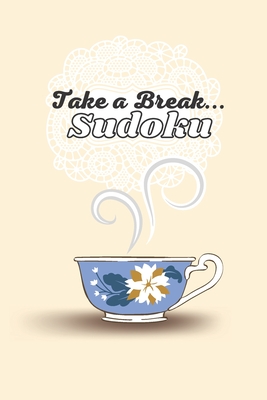 Take a Break... Sudoku: 90 Sudoku Puzzles - Oakley, Amanda