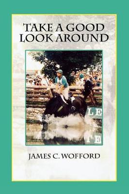 Take a Good Look Around - Wofford, James C