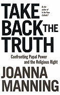Take Back the Truth: Confronting Papal Power and the Religious Right