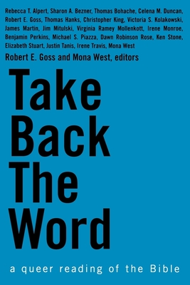 Take Back the Word - Goss, Robert E (Editor), and West, Mona (Editor)