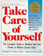 Take Care of Yourself, 5th Edition: The Complete Guide to Medical Self- Care