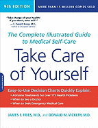 Take Care of Yourself, 9th Edition: The Complete Illustrated Guide to Medical Self-Care