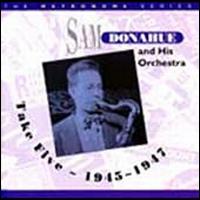 Take Five: 1945-1948 - Sam Donahue & His Orchestra