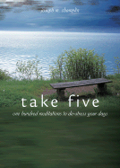 Take Five: One Hundred Meditations to de-Stress Your Days