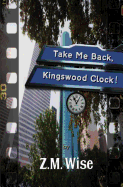 Take Me Back, Kingswood Clock!