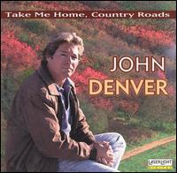 Take Me Home Country Roads [Laserlight] - John Denver