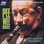 Take Me to the Land of Jazz - Pee Wee Russell