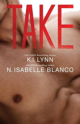 Take: Need part 2 - Blanco, N Isabelle, and Lynn, K I