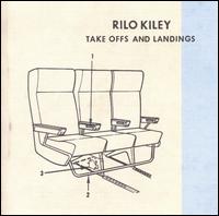Take Offs and Landings - Rilo Kiley