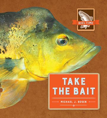 Take the Bait - Rosen, Michael J, MD, Facs