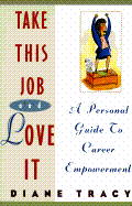 Take This Job and Love It - Tracy, Diane