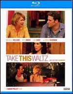 Take This Waltz [Blu-ray] - Sarah Polley