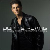 Take You There - Donnie Klang/P. Diddy